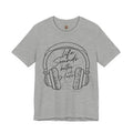 Life Sounds Better With Music Headphone T-Shirt