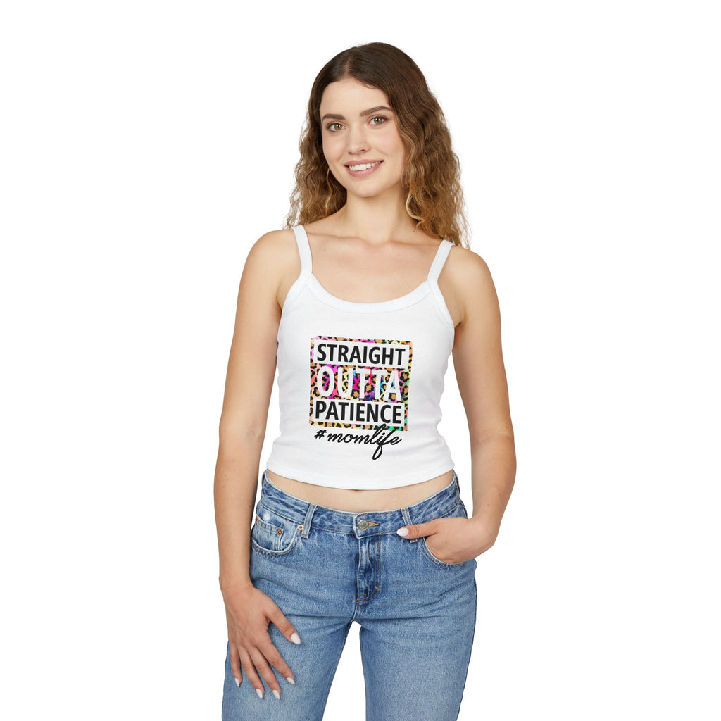 Straight Outta Patience #MomLife Spaghetti Tank Top