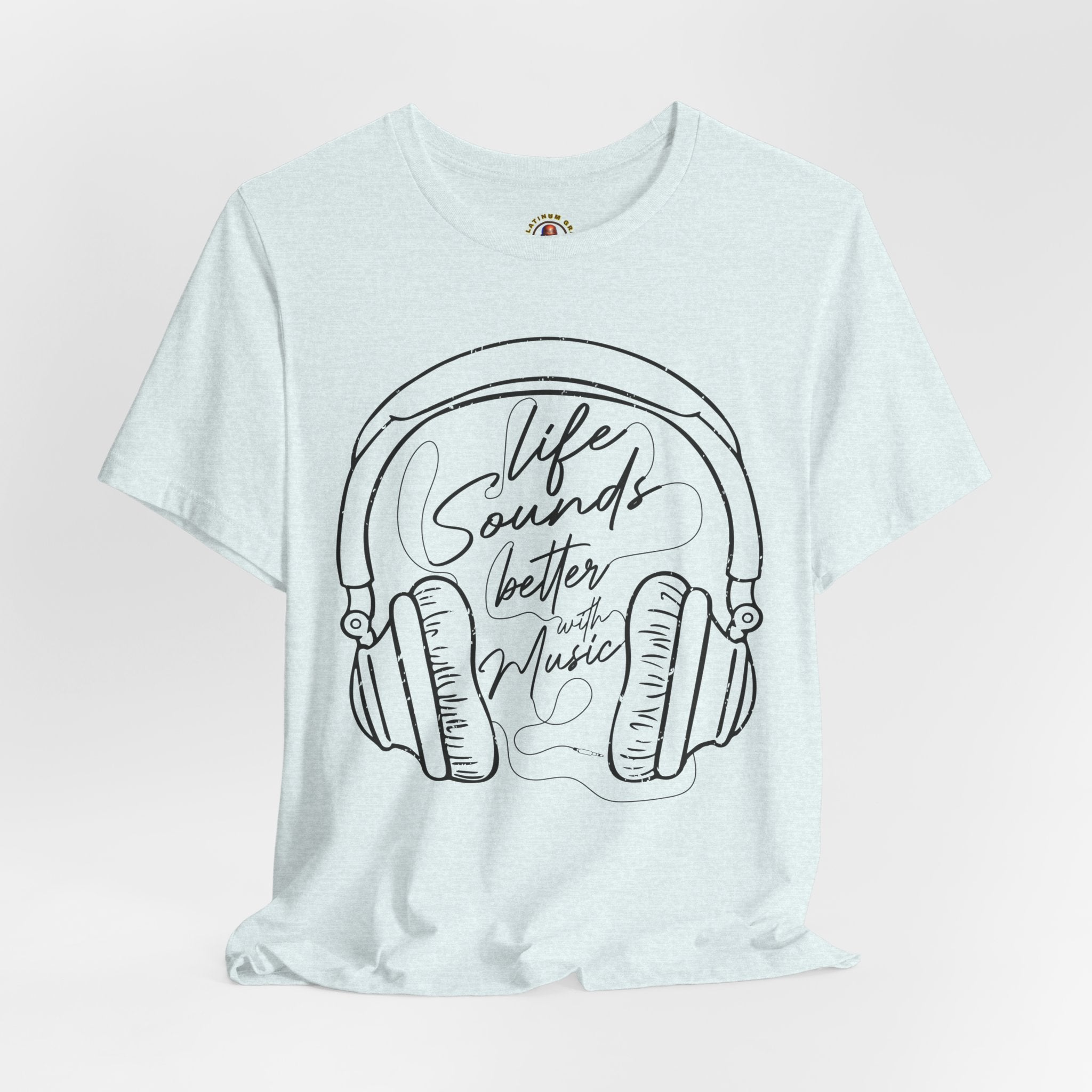Life Sounds Better With Music Headphone T-Shirt