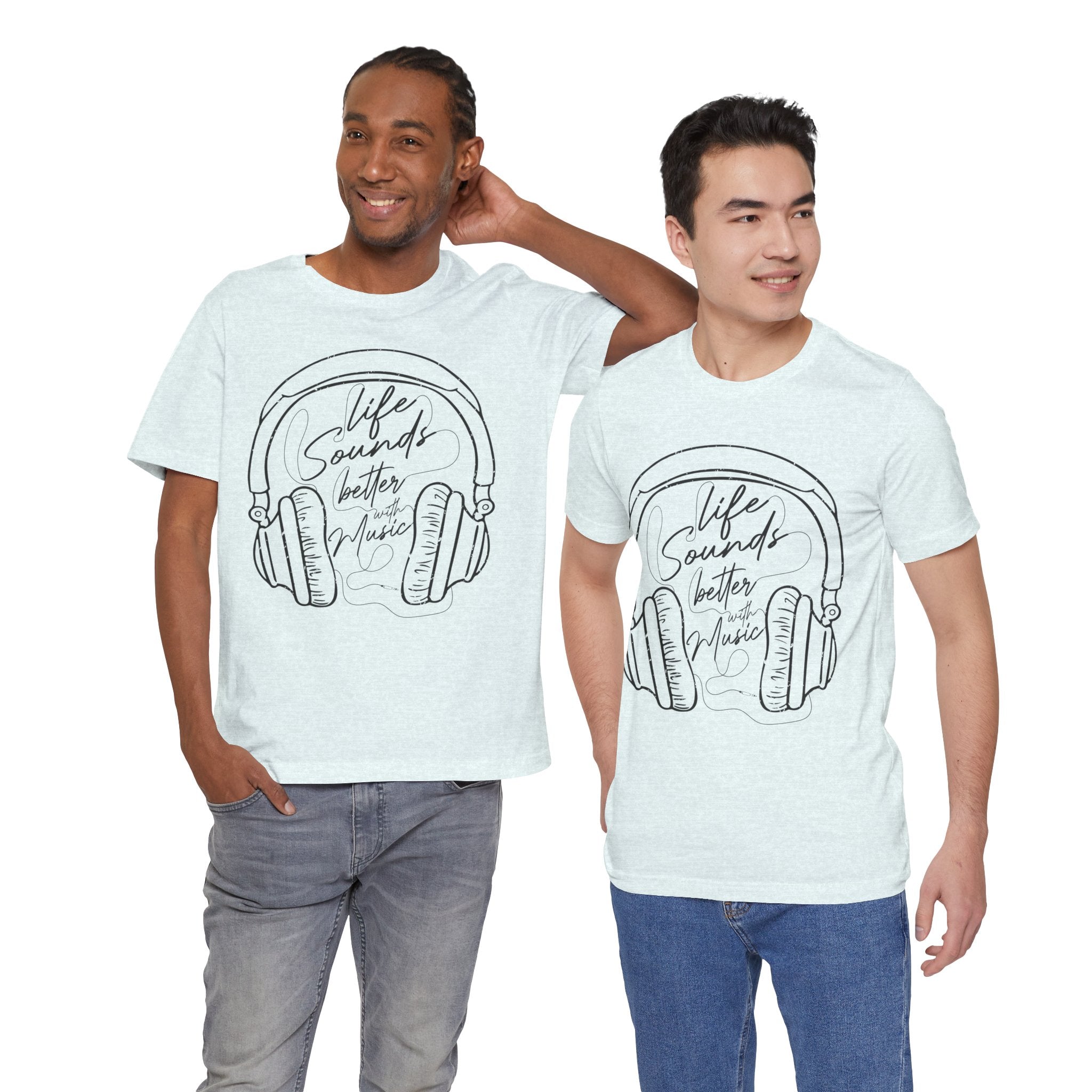 Life Sounds Better With Music Headphone T-Shirt
