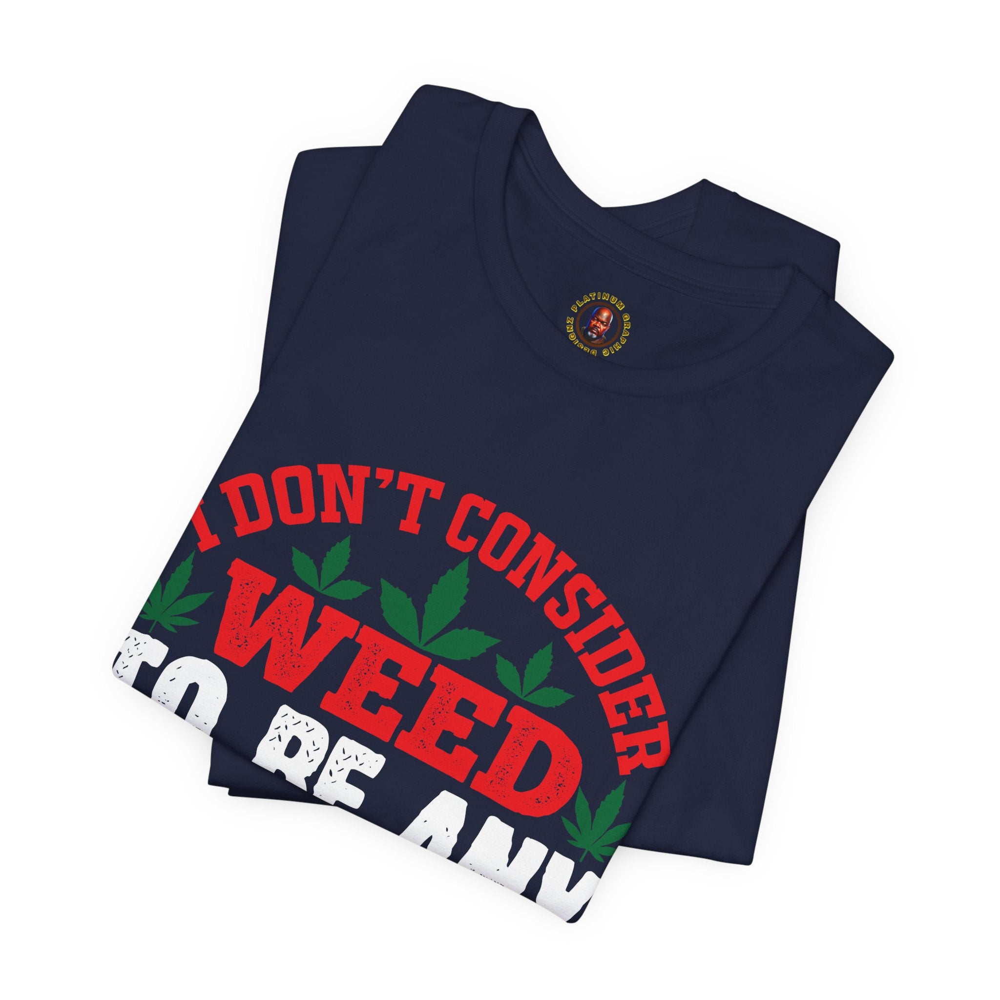 Funny 'Weed to Be Any Worse Than Having a Beer' Cannabis Beer Graphic T-Shirt
