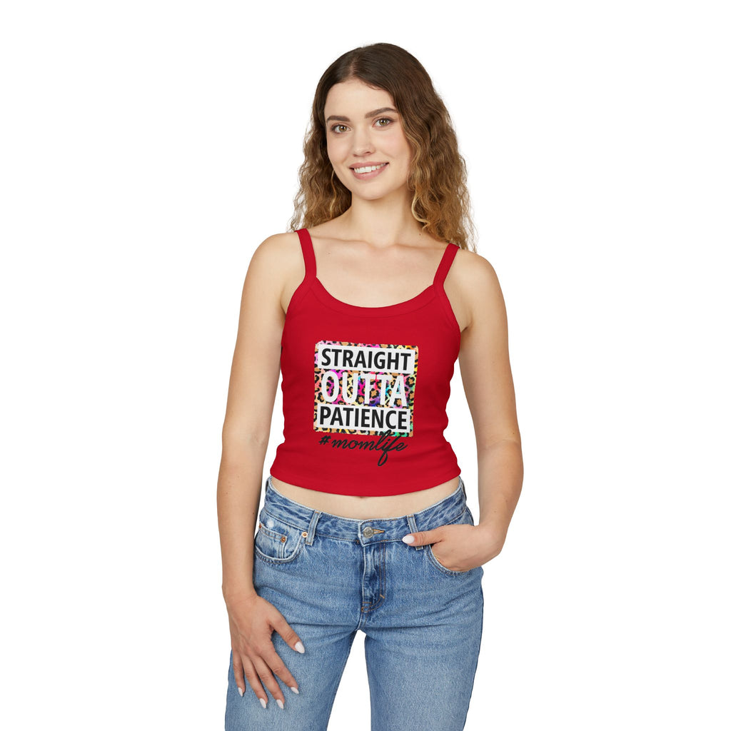 Straight Outta Patience #MomLife Spaghetti Tank Top