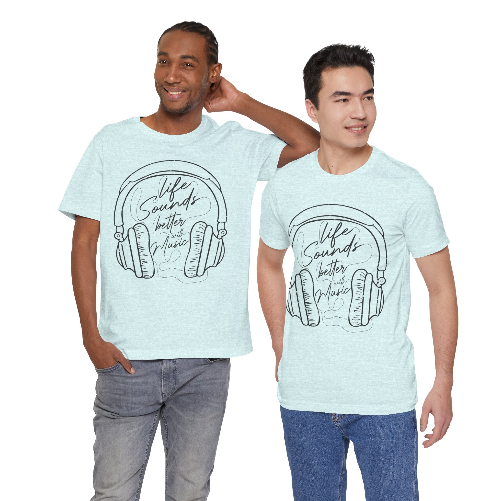 Life Sounds Better With Music Headphone T-Shirt